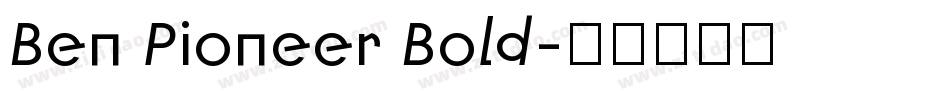 Ben Pioneer Bold字体转换